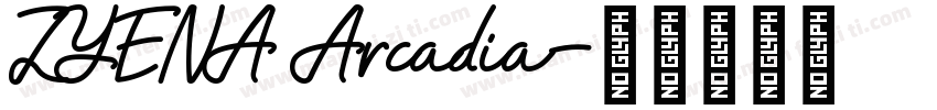 ZYENA Arcadia字体转换